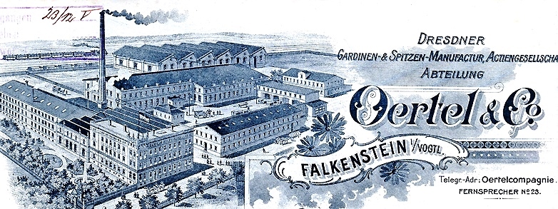 Familienforschung Vogtland: Gardinenfabrik Oertel in Falkenstein, Sachsen.