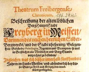 Familienforschung Erzgebirge: Adolf Henning, Stadtrat in Freiberg/ Sachsen in Theatrum Freibergense Chronikum, 1653.